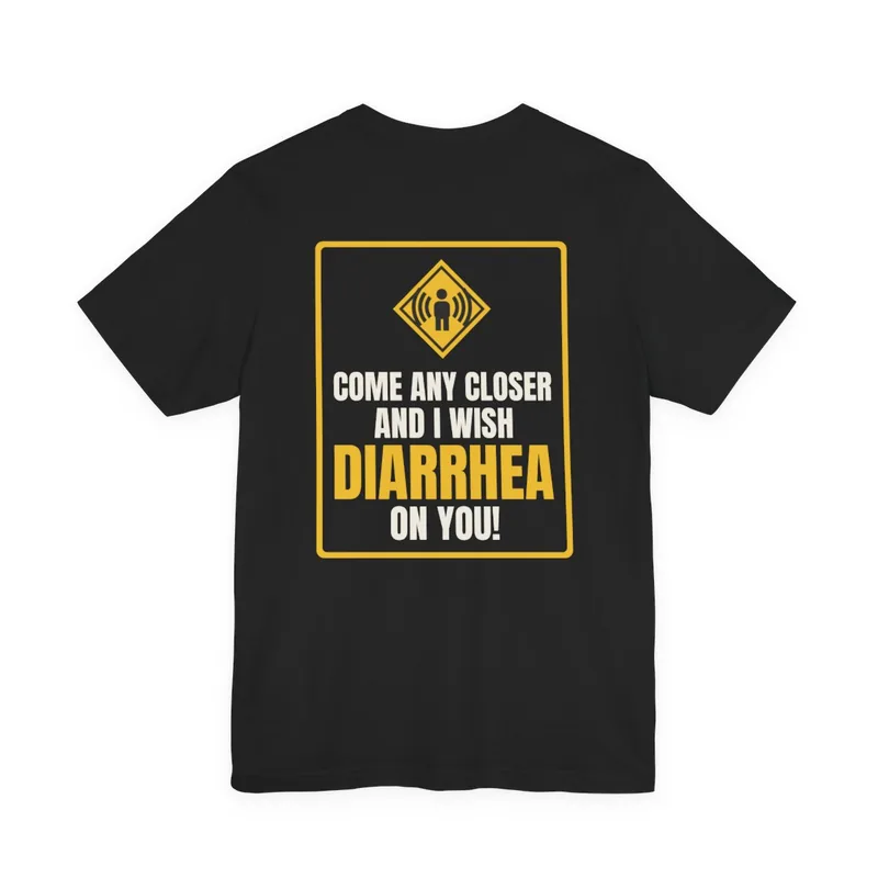 I Wish Diarrhea Caution Sign Tee