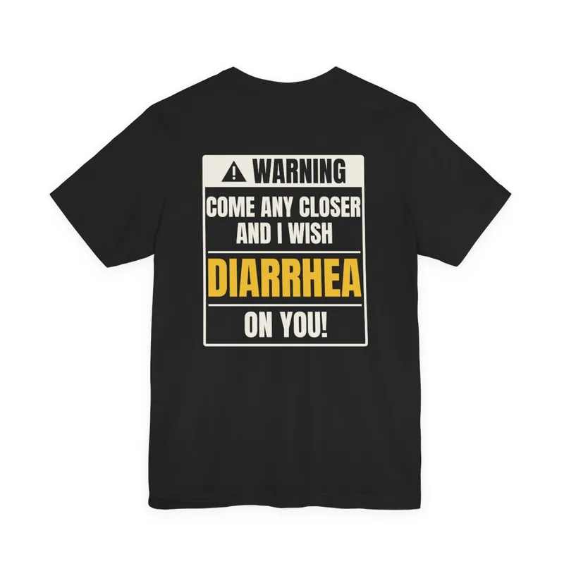 I Wish Diarrhea Warning Label Tee
