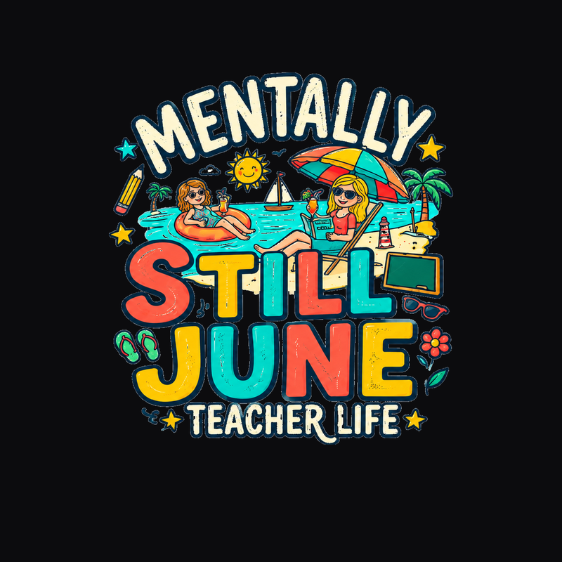Mentally Still June teacher tee preview